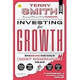 Investing for Growth: How to make money by only buying the best companies in the world - An anthology of investment writing, 