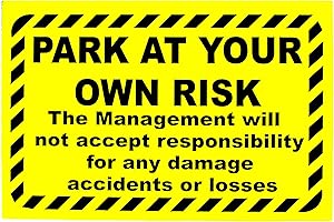 BUDGET SIGNS LTD ALL KINDS OF SIGNS, STICKERS & PRINTWORK Park at Own Risk. No Responsibility Parking Sign 300x200