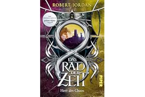 Das Rad der Zeit 6 (Das Rad der Zeit 6): Herr des Chaos | Die Buch-Serie zur großen prime video-Serie »Wheel of Time« (WoT)!