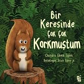 Bir Keresinde &Ccedil;ok &Ccedil;ok Korkmuştum