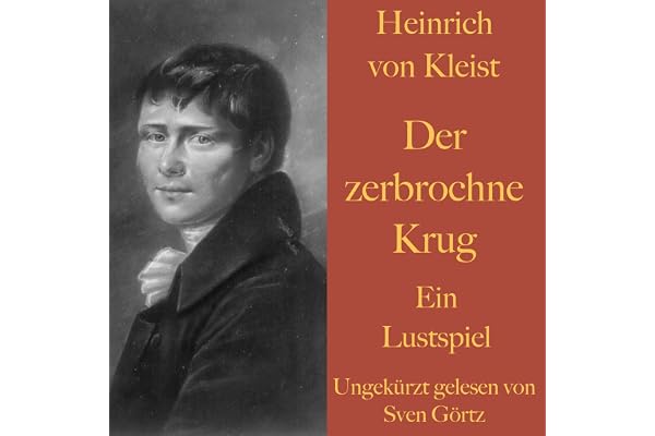 Der zerbrochne Krug. Ein Lustspiel