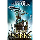Die Ehre der Orks (Orks 5): Roman