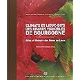 Climats et lieux-dits des grands vignobles de Bourgogne: Atlas et Histoire des Noms de Lieux