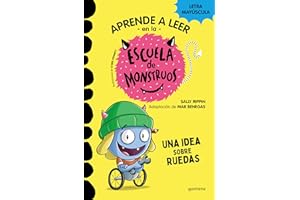 Aprender a leer en la Escuela de Monstruos 12 - Una idea sobre ruedas: En letra MAYÚSCULA (libros para niños a partir de 5 años) (Montena)