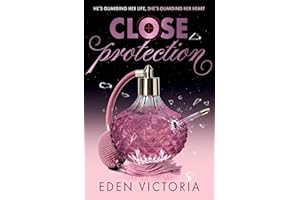 Close Protection : The thrilling #FakeDating #BodyguardRomance YA debut from BookTok Content Creator of the Year