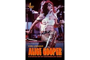 Alice Cooper : historien om ett besynnerligt band