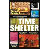 Time Shelter: Winner of the International Booker Prize 2023 ...