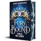 Fury Bound. Furia de lobo (Los Lobos de la Ruina 2) (Ediciones B)