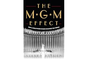 The MGM Effect: How a Hollywood Studio Changed the World