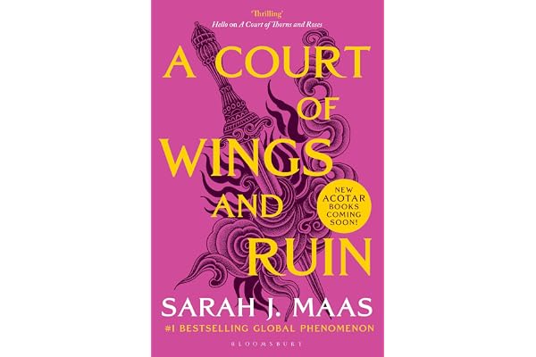 A Court of Wings and Ruin The third book in the GLOBALLY BESTSELLING, SENSATIONAL series