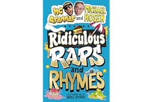 Ridiculous Raps and Rhymes: The laugh-out-loud rhyming adventure from two literary icons