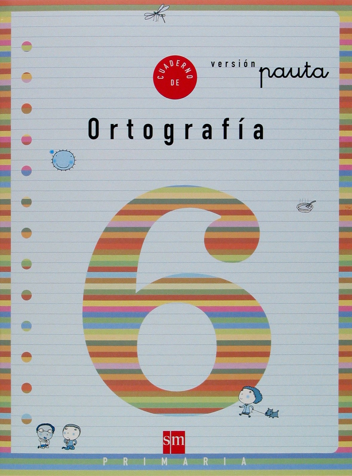 Cuaderno 6 de ortografía, Pauta. 2 Primaria
