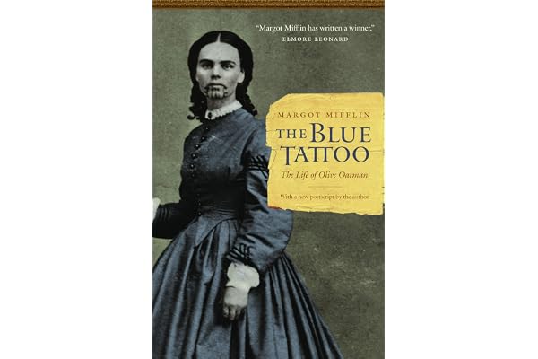 The Blue Tattoo: The Life of Olive Oatman