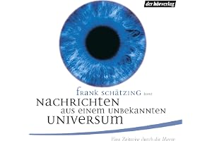 Nachrichten aus einem unbekannten Universum