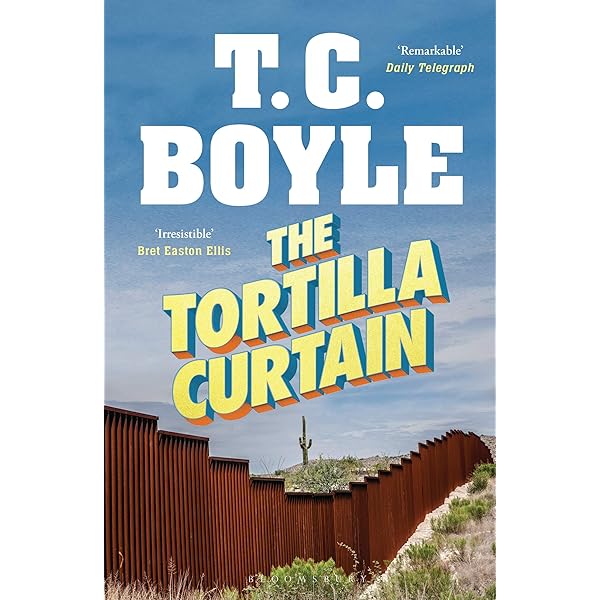 Tortilla Curtain The Tortilla Curtain By T. C. Boyle, Paperback