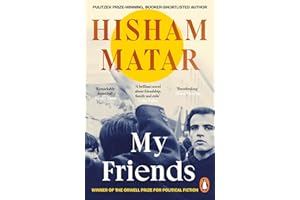 My Friends: Booker Prize Longlisted 2024