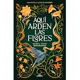 Aqu&iacute; arden las flores