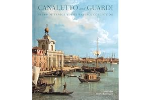Canaletto and Guardi: Views of Venice at the Wallace Collection
