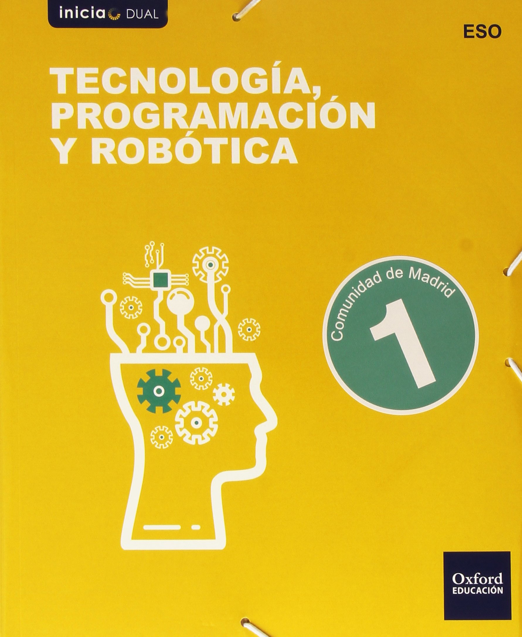 Tecnología Programación Y Robótica I. Libro Del Alumno. Madrid