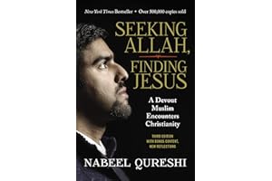 Seeking Allah, Finding Jesus: A Devout Muslim Encounters Christianity