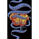 Witches, Witch-Hunting, and Women