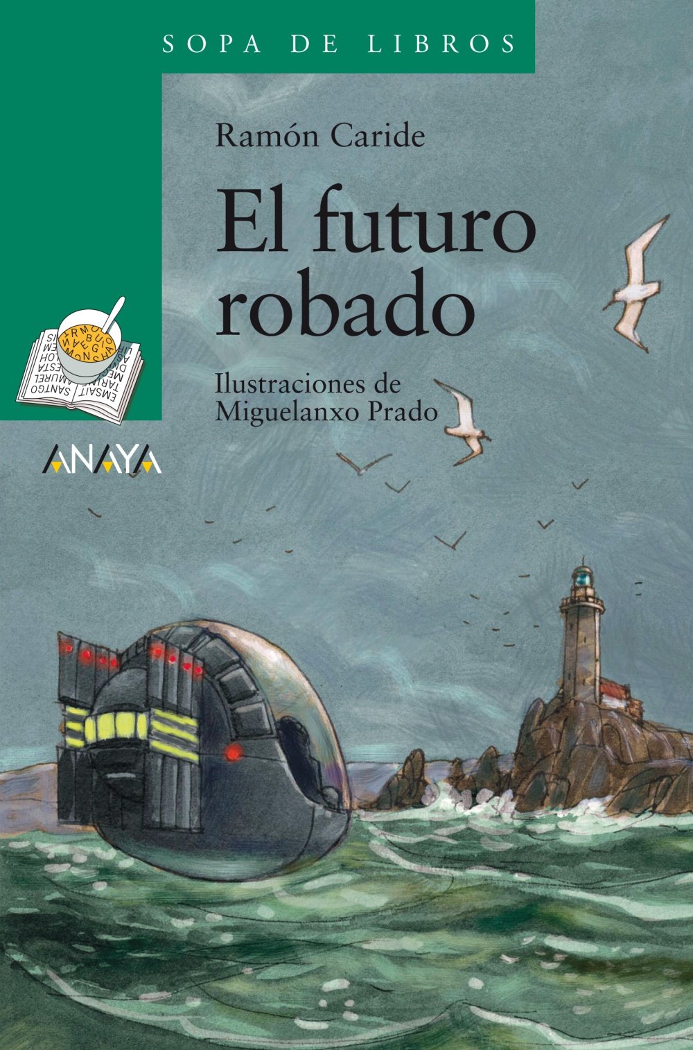 El futuro robado: Las aventuras de Said y Sheila - Sopa de Libros)