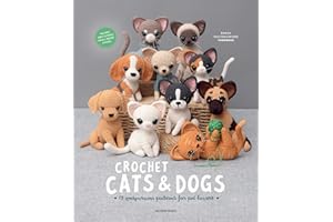 Crochet Cats & Dogs: 15 Amigurumi Patterns for Pet Lovers