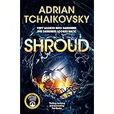 Shroud: A gripping first contact story from Arthur C. Clarke Award winner Adrian Tchaikovsky (English Edition)
