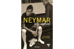 Neymar, Mon Histoire - Conversation avec Mon Père