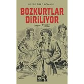 Bozkurtlar Diriliyor