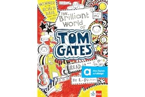 The Brilliant World of Tom Gates: Englische Lektüre A1. Lektüre mit digitalen Extras (Klett English Readers)