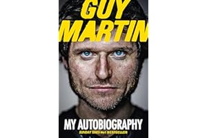 Guy Martin: My Autobiography