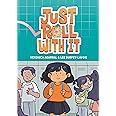 Just Roll with It: (A Graphic Novel)