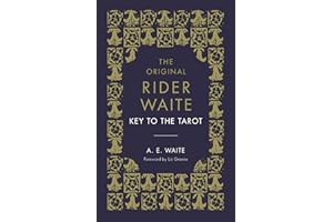 The Key To The Tarot: The Official Companion to the World Famous Original Rider Waite Tarot Deck