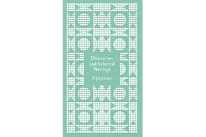 Discourses and Selected Writings: Epictetus