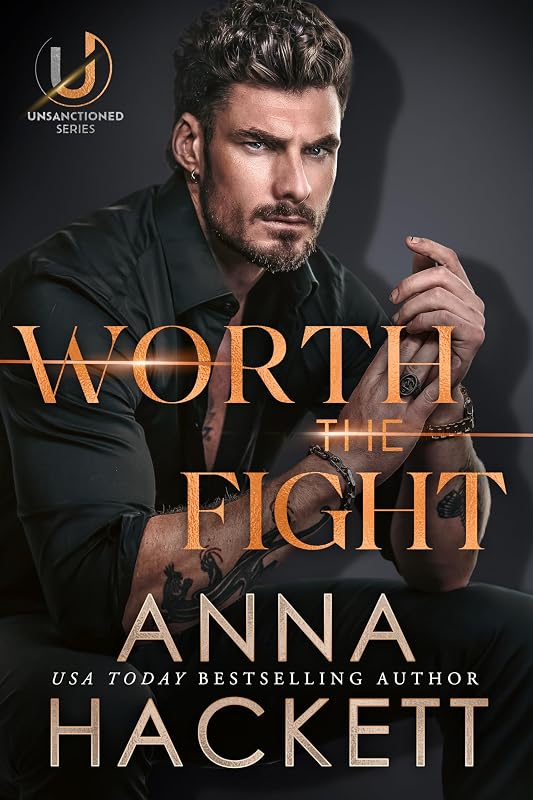 Worth the Fight (Unsanctioned Book 3) cover