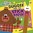 Hey Duggee : Duggee and the Stick Badge