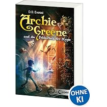 Archie Greene und die Bibliothek der Magie (Band 1): Fantasyroman
