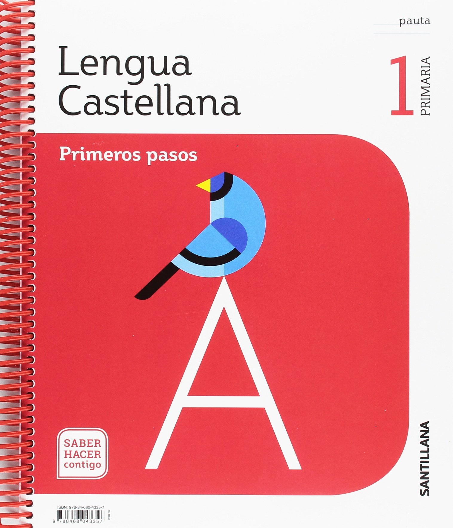 LENGUA PRIMEROS PASOS PAUTA 1 PRIMARIA SABER HACER CONTIGO