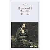 Der Idiot: Roman