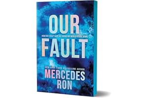 Our Fault (Deluxe Edition): Book 3 in the Beloved YA Enemies to Lovers Forbidden Romance Series