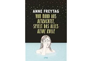 Vom Mond aus betrachtet, spielt das alles keine Rolle: Anne Freytag ist eine der großen und gefeierten deutschen All-Age-Stimmen