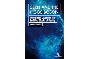 CERN and the Higgs Boson: The Global Quest for the Building Blocks of Reality (Hot Science)
