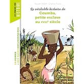 La v&eacute;ritable histoire de Coumba petite esclave au XVIIIe si&egrave;cle