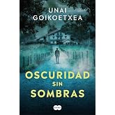 Oscuridad sin sombras (Saga Inspector Ander Crespo 2)