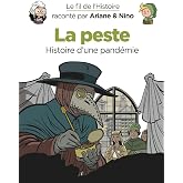 Le fil de l'Histoire racont&eacute; par Ariane &amp; Nino - La peste: Histoire d'une pand&eacute;mie