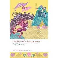 The Tempest: The New Oxford Shakespeare (Oxford World's Classics)