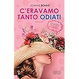 C'eravamo tanto odiati