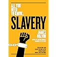 All you Need To Know … Slavery