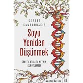Soyu Yeniden D&uuml;ş&uuml;nmek - Genetik Etnisite Mitinin &Ccedil;&uuml;r&uuml;t&uuml;lmesi / Metis Bilim 63